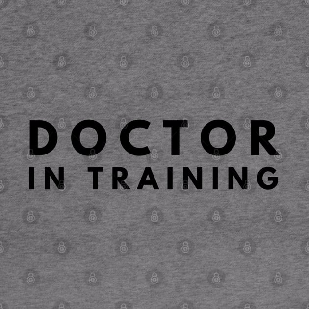 Doctor In Training by Textee Store